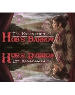 The Excavation of Hob's Barrow SteamРФ+МирKey+