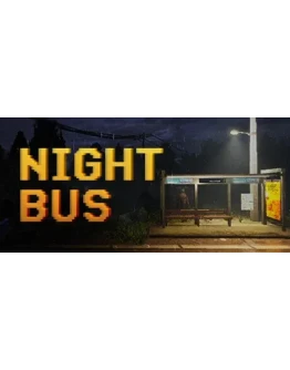 Night Bus АВТОДОСТАВКА STEAM GIFT РОССИЯ