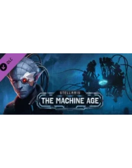 Stellaris: The Machine Age DLC STEAM РОССИЯ