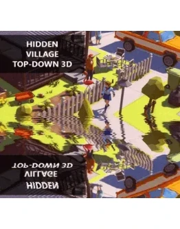 Hidden Village Top-Down 3D SteamРФ + Весь МирKey