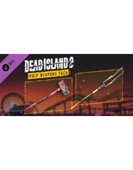 Dead Island 2 - Pulp Weapons Pack DLC * STEAM RU