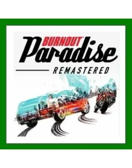 BURNOUT PARADISE REMASTEREDEA App АрендаOnline