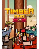 Timberman VS КЛЮЧ STEAM ВСЕ СТРАНЫ
