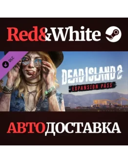 Dead Island 2 - Expansion Pass DLC * STEAM RU