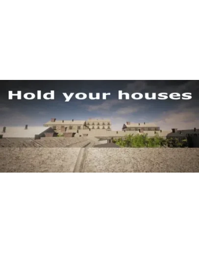 Hold your houses STEAM KEY/REGION FREE