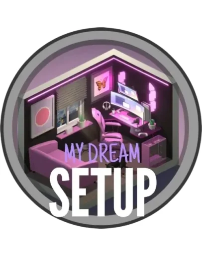 My Dream Setup Complete Edition +DLCSteam (GLOBAL)