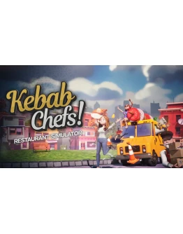 Kebab Chefs! - Restaurant Simulator Steam/Global Kebab Chefs! - Restaurant Simulator Steam/Global