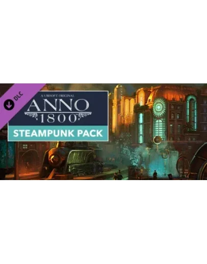 Anno 1800 - Steampunk Pack (Steam Gift Россия)