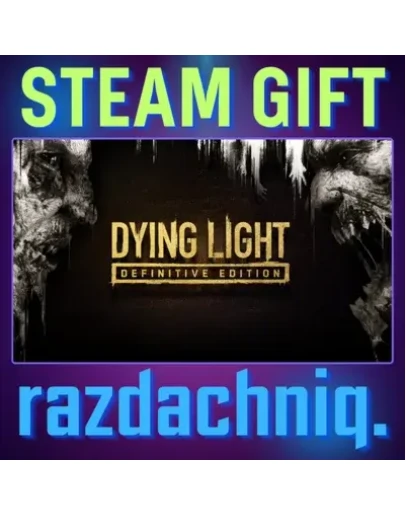 Dying Light Definitive Edition Steam/Россия/СНГ