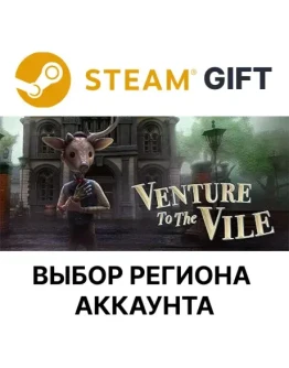 Venture to the VileSteamВыбор Региона Venture to the VileSteamВыбор Региона