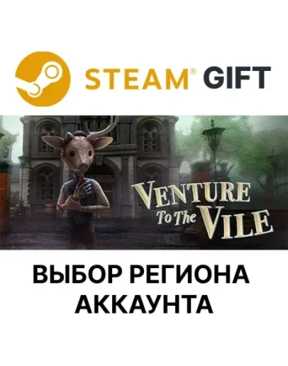 Venture to the VileSteamВыбор Региона Venture to the VileSteamВыбор Региона