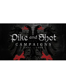 Pike and Shot : Campaigns Steam Global + RU/CIS +