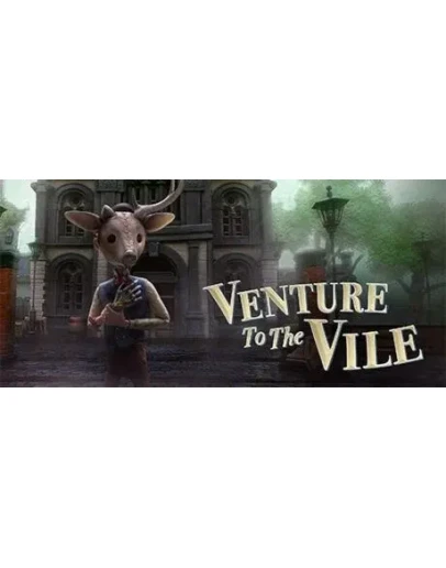 Venture to the Vile * STEAM RU АВТО 0