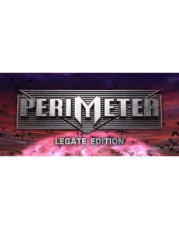 PERIMETER: Legate Edition * STEAM RU АВТО 0