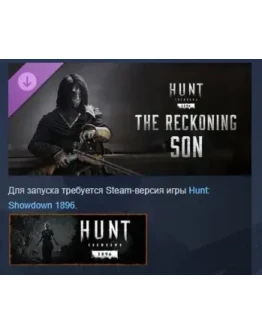 Hunt: Showdown 1896 The Reckoning Son DLC STEAM РОССИЯ