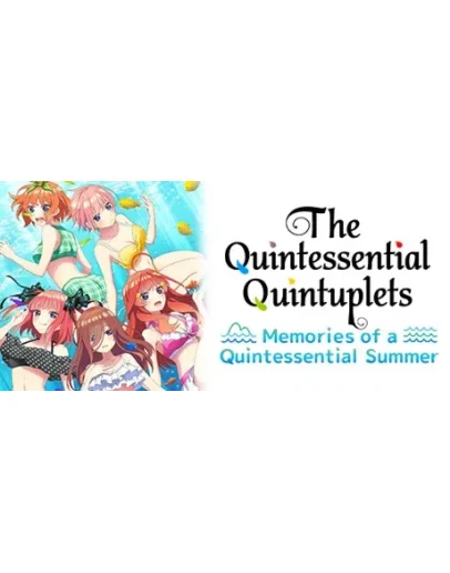 The Quintessential Quintuplets - Memories of a Quintess