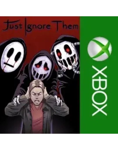Just Ignore Them XBOXНа Любой аккаунт