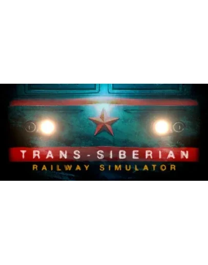 Trans-Siberian Railway Simulator * STEAM RU