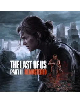 TheLastofUs Part II Remastered PS Турция На ВАШ аккаунт