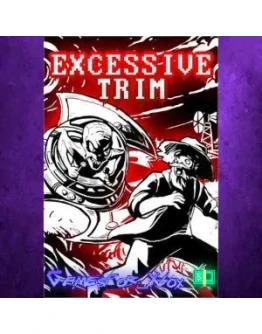 Excessive Trim XBOX Excessive Trim XBOX