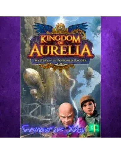 Kingdom of Aurelia Mystery of the Poisoned Dagge XBOX
