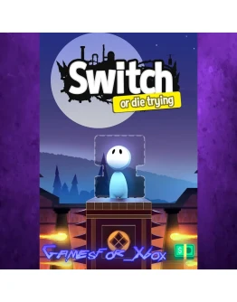 Switch - Or Die Trying XBOX Switch - Or Die Trying XBOX