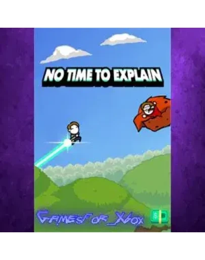 No Time To Explain XBOX No Time To Explain XBOX