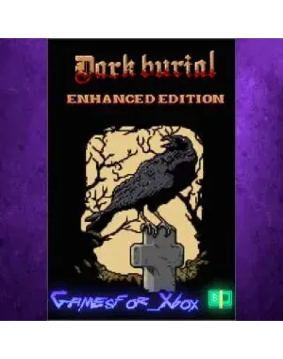 Dark Burial Enhanced Edition XBOX