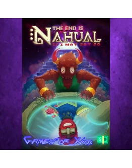 The end is nahual If I may say so XBOX The end is nahual If I may say so XBOX
