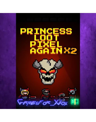 Princess.Loot.Pixel.Again x2 XBOX