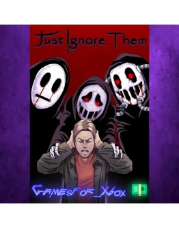Just Ignore Them XBOX