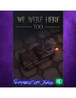 We Were Here Too XBOX We Were Here Too XBOX