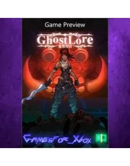 Ghostlore Game Preview XBOX