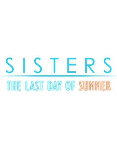 Sisters: Last Day of Summer STEAM GIFT РОССИЯ