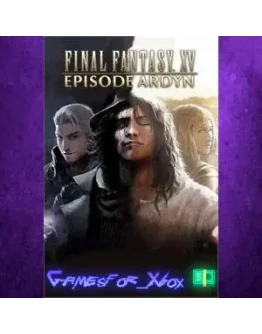 FINAL FANTASY XV EPISODE ARDYN XBOX DLC