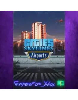 Cities Skylines Remastered - Airports XBOX DLC