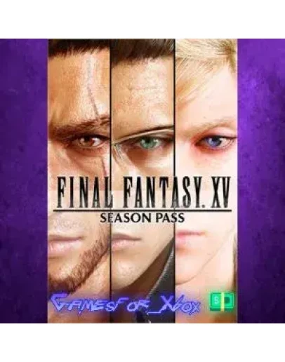 FINAL FANTASY XV Season Pass XBOX DLC FINAL FANTASY XV Season Pass XBOX DLC