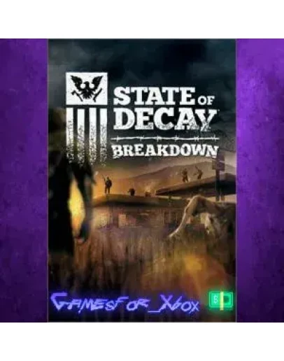 State of Decay Breakdown Year-One XBOX DLC State of Decay Breakdown Year-One XBOX DLC