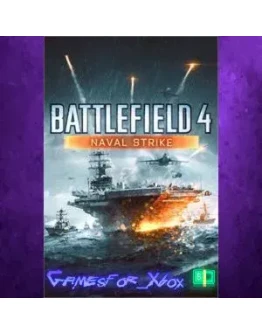 Battlefield 4 Naval Strike XBOX DLC