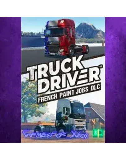 Truck Driver - French Paint Jobs DLC XBOX DLC Truck Driver - French Paint Jobs DLC XBOX DLC
