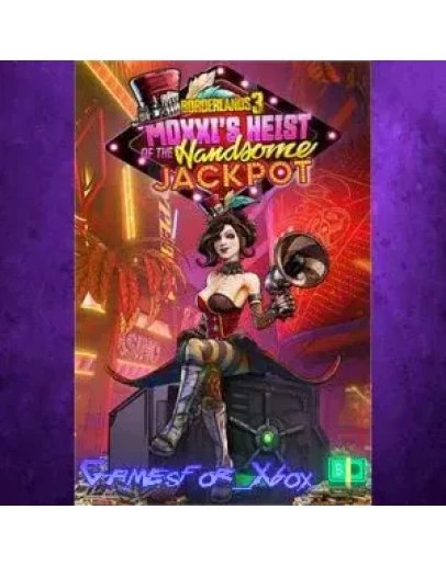 Moxxi's Heist of the Handsome Jackpot XBOX DLC