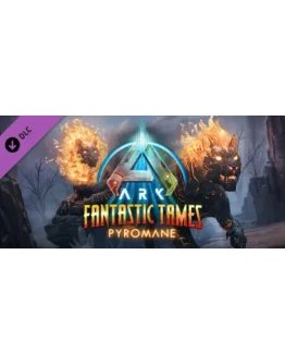 ARK: Fantastic Tames - Pyromane DLC STEAM GIFT РОССИЯ ARK: Fantastic Tames - Pyromane DLC STEAM GIFT РОССИЯ