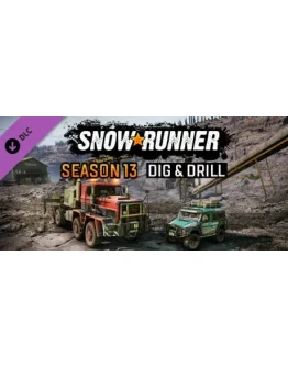 SnowRunner - Season 13: Dig &amp Drill (Steam Gift Россия)