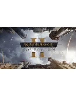 Knights of Honor II: Sovereign ключ RU/CIS + TR + LATAM