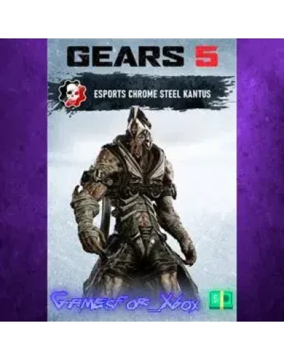 Esports Chrome Steel Kantus XBOX DLC Esports Chrome Steel Kantus XBOX DLC