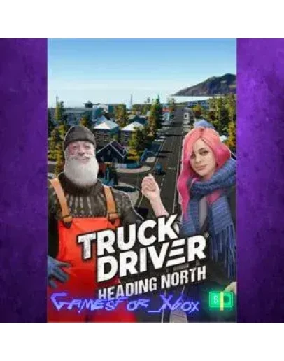 Truck Driver - Heading North DLC XBOX DLC Truck Driver - Heading North DLC XBOX DLC