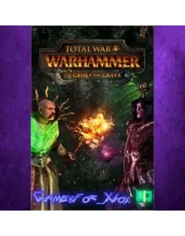 Total War WARHAMMER - The Grim and The Grave WIND DLC Total War WARHAMMER - The Grim and The Grave WIND DLC
