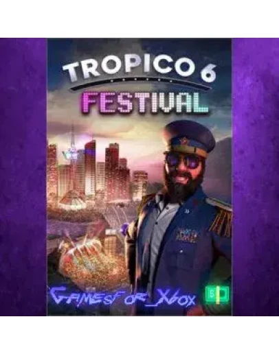 Tropico 6 - Festival XBOX DLC Tropico 6 - Festival XBOX DLC