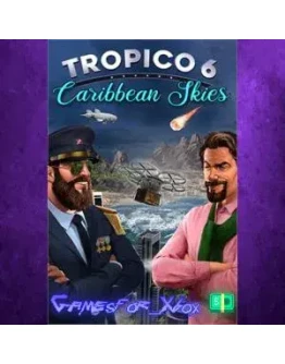 Tropico 6 - Caribbean Skies XBOX DLC