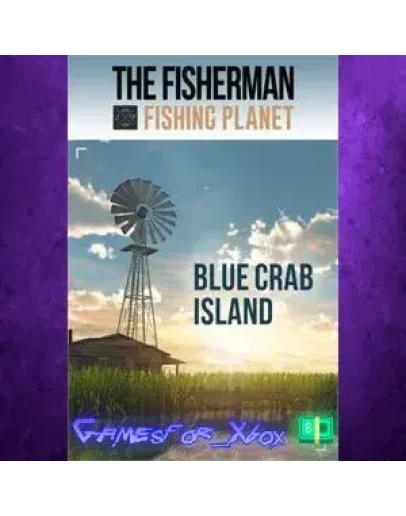 The Fisherman - Fishing Planet Blue Crab Isl XBOX DLC